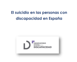 Estudio suicidio de las personas con discapacidad en España